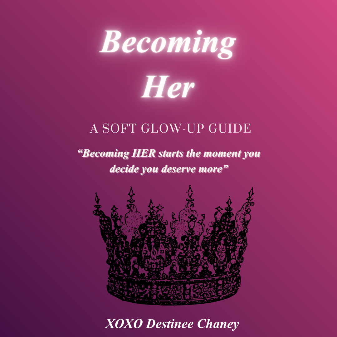 Becoming HER: Soft Glow-Up Guide✨